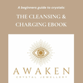 A Beginners Guide to Crystals: The Cleansing & Charging Ebook